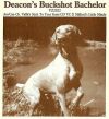 Thumbnail of Deacon's Buckshot Bachelor